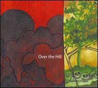 Over The Hill - Over The Hill lyrics