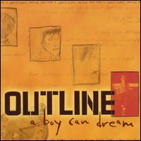 Outline - A Boy Can Dream lyrics