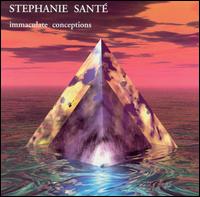 Stephanie Sant - Immaculate Conceptions lyrics