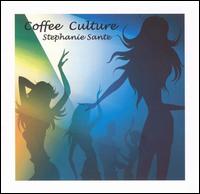 Stephanie Sant - Coffee Culture lyrics