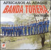 Banda Torera - Africanos Al Ataque lyrics