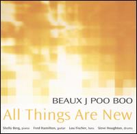 Beaux J Poo Boo - All Things Are New lyrics