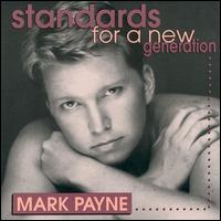 Mark Payne - Standards for a New Generation lyrics
