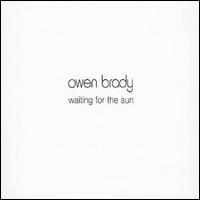 Owen Brady - Waiting for the Sun lyrics