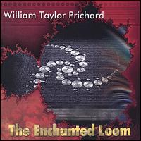 William Taylor Prichard - The Enchanted Loom lyrics