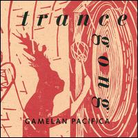 Gamelan Pacifica - Trance Gong lyrics