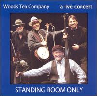 Woods Tea Co. - Standing Room Only [live] lyrics