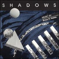 Bruce P. Mahin - Shadows lyrics