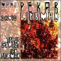 Manu Pekar - Manu Pekar/David Liebman & Guests lyrics