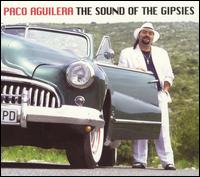 Paco Aguilera - The Sound of Gipsys lyrics