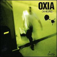 Oxia - 24 Heures lyrics