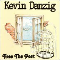 Kevin Danzig - Free the Poet lyrics