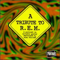 Alan Pinches - Tribute to R.E.M. lyrics