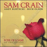 Sam Crain - Rose of Loami and Other Selections lyrics