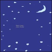 Sam Crain - Jazz Guitar lyrics