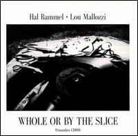 Hal Rammel - Whole or By the Slice lyrics