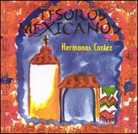 Las Hermanas Cortez - Tesoros Mexicanos lyrics