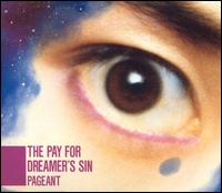 Pageant - The Pay for Dreamer's Sin lyrics
