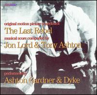 Ashton, Gardner & Dyke - The Last Rebel lyrics