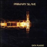 Primary Slave - Data Plague lyrics