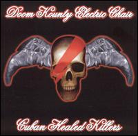 Doom Kounty Electric Chair - Cuban Healed Killers lyrics