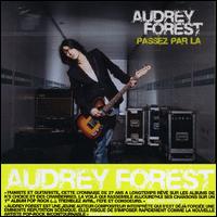 Audrey Forest - Passez Par-la lyrics