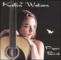 Paper Bird - Kellin Watson lyrics