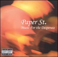 Paper St. - Music for the Desperate lyrics