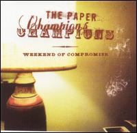 Paper Champions - Weekend of Compromise lyrics