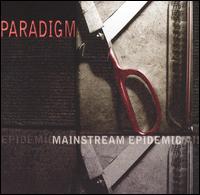 Paradigm - Mainstream Epidemic lyrics