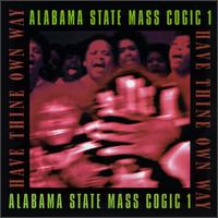 Alabama Mass Choir - Have Thine Own Way [live] lyrics
