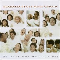 Alabama Mass Choir - My Soul Got Another Dip [live] lyrics