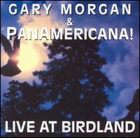 Gary Morgan & Panamericana - Live at Birdland lyrics