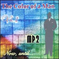 Morgan Paul - The Color of a Man, Vol. 2: Now, Until... lyrics