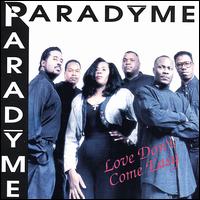 Paradyme - Love Don't Come Easy lyrics