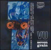 Variable Unit - Seven Grain lyrics