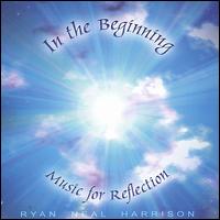 Ryan Neal Harrison - In the Beginning: Music for Reflection lyrics