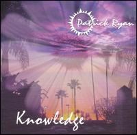 Patrick Ryan - Knowledge lyrics