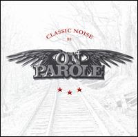 On Parole - Classic Noise by on Parole lyrics