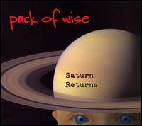Pack of Wise - Saturn Returns lyrics