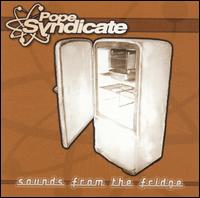 Pope Syndicate - Sounds from the Fridge lyrics