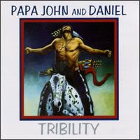 Papa John & Daniel - Tribility lyrics
