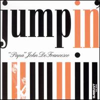 Papa John DeFrancesco - Jumpin' lyrics