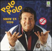 Polo Polo - Show En Vivo lyrics