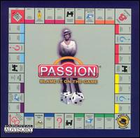 Passion - Blame It on the Game lyrics