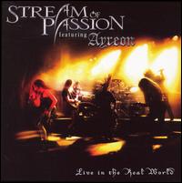 Stream of Passion - Live in the Real World lyrics