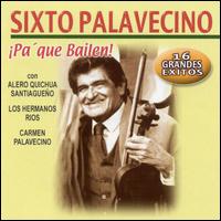 Sixto Palavecino - Pa Que Bailen lyrics
