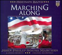 Sousa's Band - Marching Along: John Philip Sousa Marche lyrics