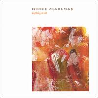 Geoff Pearlman - Anything at All lyrics