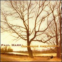 Paul Mark - Roadside Americana lyrics